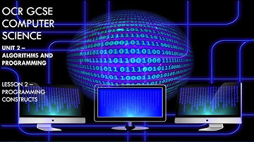 OCR GCSE COMPUTER SCIENCE - programming constructs