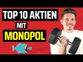 Top 10 Aktien mit Monopol (STARKER Burggraben)