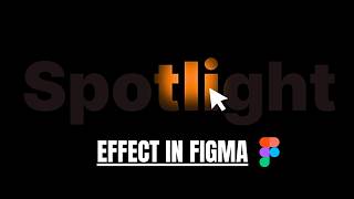 How to Create Spotlight Text Effect in Figma | figma tutorial step by step