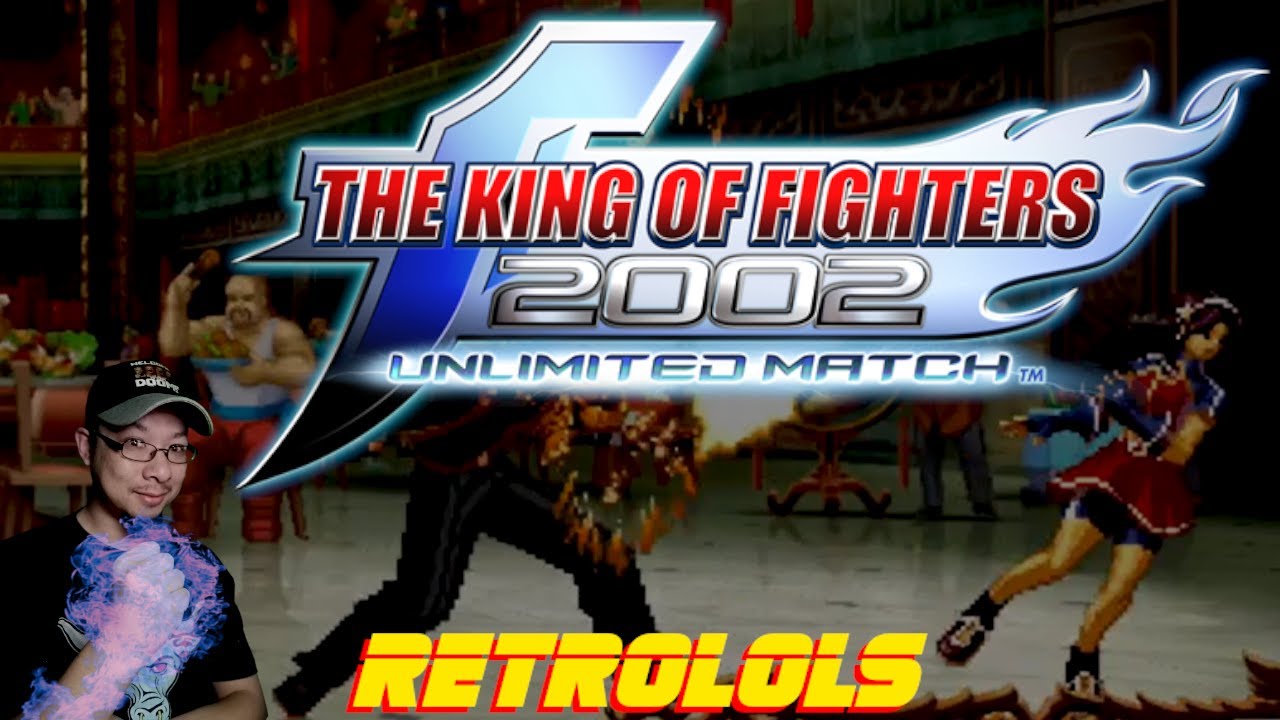 RetroLOLs - The King of Fighters 2002: Unlimited Match ザ・キング