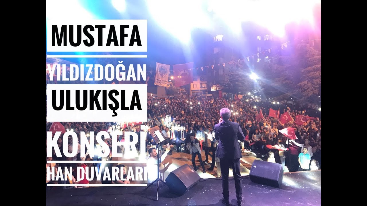 Mustafa Yıldızdoğan Ulukışla Konseri Han Duvarları YouTube Mustafa Yıldızdoğan Ulukışla Konseri Han Duvarları YouTube