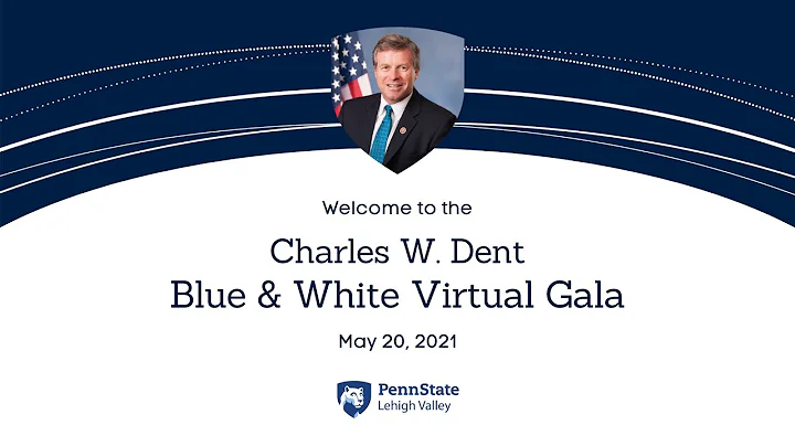 The Charles W. Dent Blue & White Virtual Gala