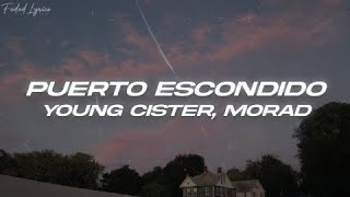 Video voorbeeld van "Young Cister, Morad - Puerto Escondido 💔 (Letra)"