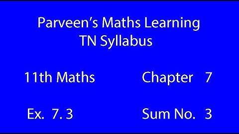 11th Maths Ex 7.3 Sum No. 3  Chapter 7 Matrices and Determinants