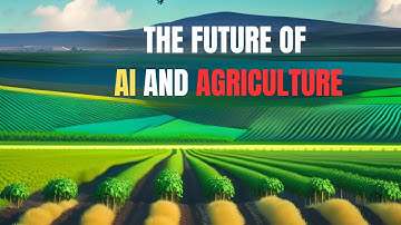 The Future of AI and Agriculture | Advantage of Agricultural