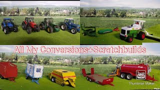 ALL MY FARM MODEL CONVERSIONS / SCRATCHBUILDS +FUTURE PROJECTS