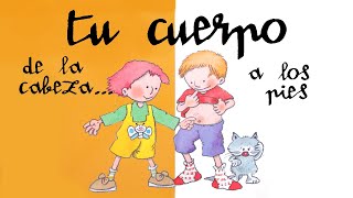 TU CUERPO, DE LA CABEZA A LOS PIES  libros infantiles educativos  el cuerpo humano para niños