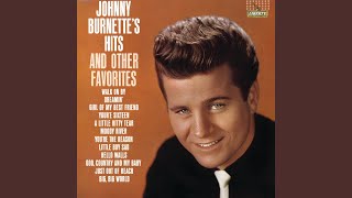 Video thumbnail of "Johnny Burnette - You're Sixteen, You're Beautiful (And You're Mine)"