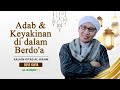 Kajian Al-Hikam, Risalah ke-18: Adab & Keyakinan di dalam Berdo