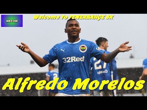 Welcome To FENERBAHÇE SK Alfredo Morelos ?