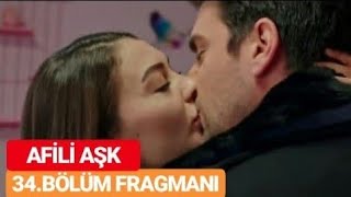 Afili Aşk 34 Bölüm Fragman