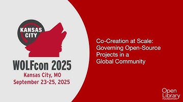 Keynote— Co-Creation at Scale: Governing Open-Source Projects in a Global Community (WOLFcon 2025)