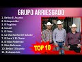 Grupo Arriesgado 2023   10 Grandes Exitos   Belico El Asunto, Enloquecido, El Fugitivo, Ismael