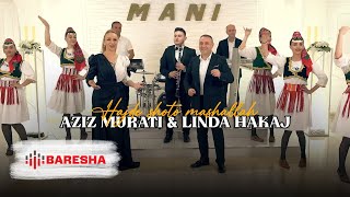 Aziz Murati & Linda Hakaj  - Hajde shoto mashallah Resimi
