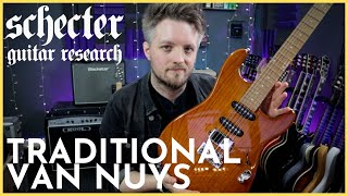 SCHECTER TRADITIONAL VAN NUYS - 80s Vibe Schecters for under £1000