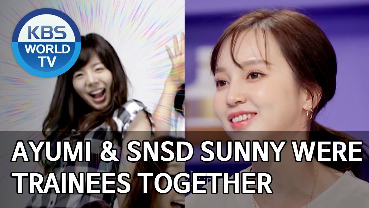 Ayumi & SNSD Sunny were trainees together [Happy Together/] -  YouTube