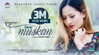 Timro Muskan Melina Rai Latest Nepali Song 2017