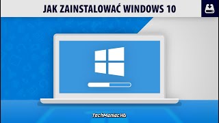Jak zainstalować Windows 10✅Czysta, świeża instalacja systemu z pendrive [Formatowanie, 32 na 64bit]