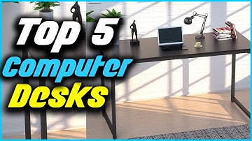 ✅Top 5 Best Computer Desks 2022 Reviews