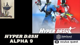 Hyper Dash Alpha 9 / Oculus Quest [Deutsch] / Side Quest / Gratis / Umsonst