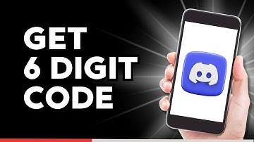 How to Get 6 Digit Authentication Code Discord (2025)
