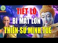 Tiết Lộ Bí Mật Động Trời Của Thầy Thích Minh Tuệ, Triệu Người Ngã Ngửa!! Thầy Thiền SƯ MINH TUỆ