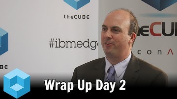 Wrap Up Day 2 - IBM Edge 2015 - theCUBE