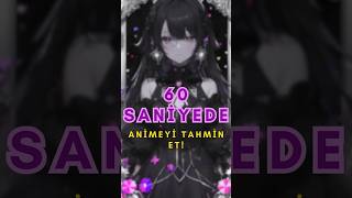 60 Saniyede Animeyi Tahmin Et Bölüm 12