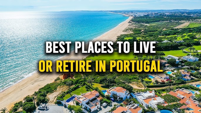 The 9 Best Places to Live in Portugal