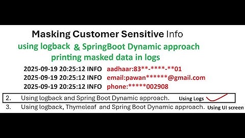 Masking User Sensitive Info using logback & SpringBoot Dynamic approach || masked data in logs-2