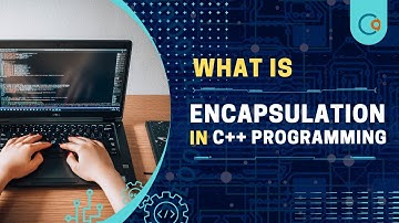 What is encapsulation in C++ |  Encapsulation Explained with Examples for Beginners