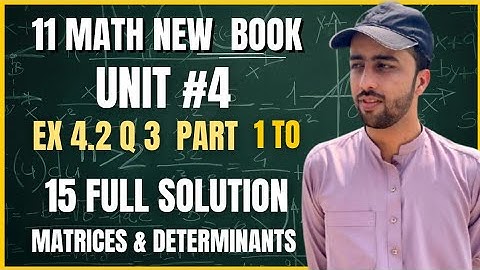 Class 11 Math Ex 4.2 Q3 Full Solution | Matrices & Determinants | PCTB New book 2025