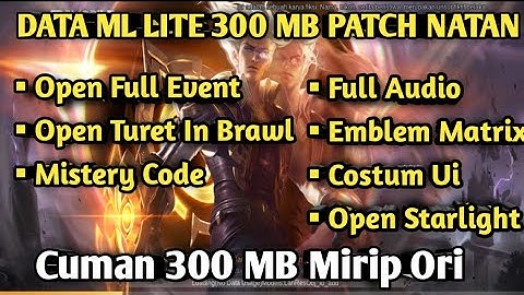 Data Ml Lite 300 MB Terbaru Patch Natan Open Event Terbaru  Open Turet In Brawl Map Hd Full Audio