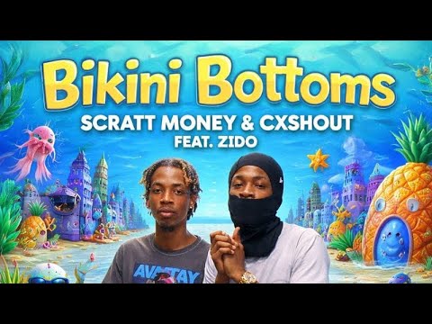Scratt Money & Cxshout Feat. Zido - Bikini Bottoms (Bouyon 2026)