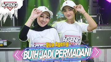 BUIH JADI PERMADANI - DUO AGENG (Indri x Sefti) ft Ageng Music (Official Live Music)