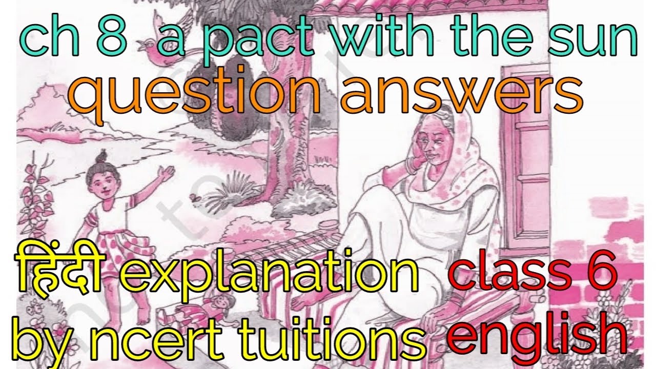 class 6 ch 8 a pact with the sun question answers - YouTube