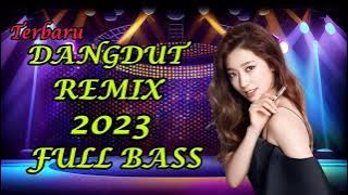 DANGDUT FULL HOUSE PARTY 2023 | DANGDUT ANDALAN 2023 FULL BASS TERBARU