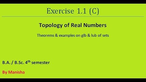 Seq. & Series | Exercise 1.1 (C)| Topology of Real Numbers | B.A/B.Sc. 4th semester