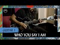 Who you say i am  guitar 1 tutorial