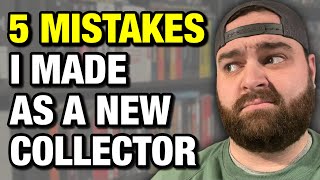5 Mistakes I Made As A New Collector