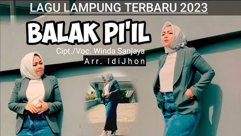 LAGU LAMPUNG TERBARU 2023 - BALAK PI