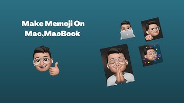 How to make Memoji on Mac