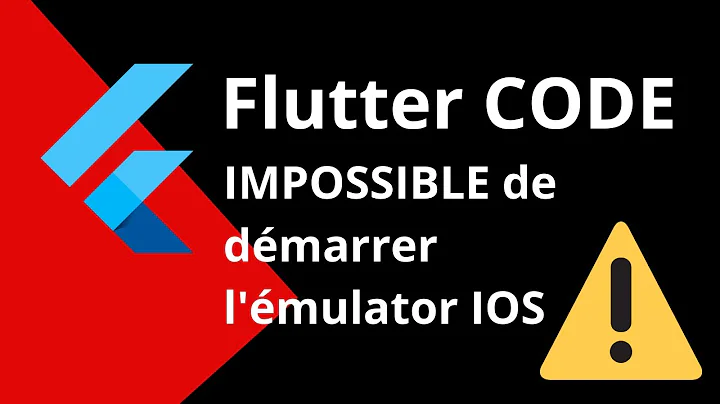 Flutter erreur : Failed to launch IOS simulator