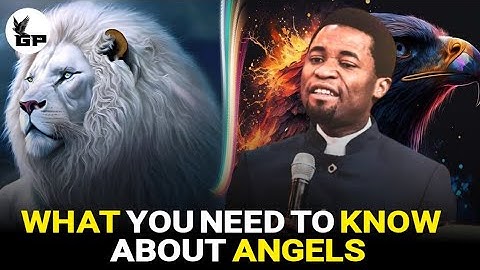 THE TRUTH YOU NEED TO KNOW ABOUT ANGELS I APOSTLE MICHAEL OROKPO