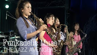 THE JAZZ AVENGERS - Funkadelic Muse( live )