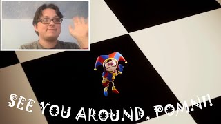 BYE, POMNI! - “THE AMAZING DIGITAL CIRCUS - Ep 9: Remember” [REACTION!]