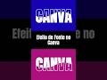 Dica de efeito simples para criar no Canva: Fonte e Texto