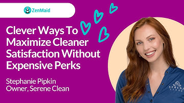 Clever Ways To Maximize Cleaner Satisfaction Without Expensive Perks with Stephanie Pipkin