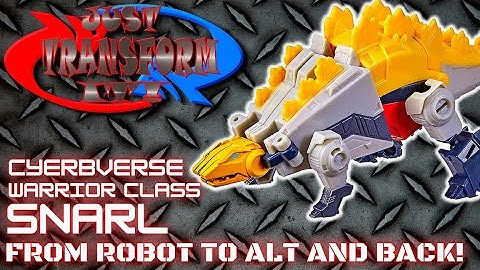 JUST TRANSFORM IT!: Cyberverse Warrior Snarl