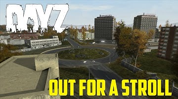 DayZ Epoch Napf - Out For A Stroll